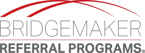 Bridgemaker Referral programs