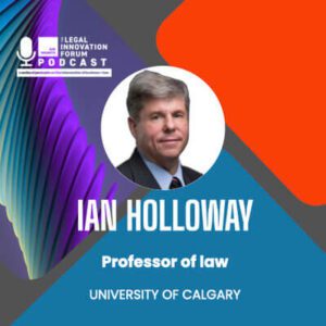 Interview with Ian Holloway - Professor of law, UCALGARY